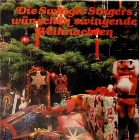 Die Swingle Singers - Wünschen swingende Weihnachten