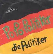 Die Politiker - Po-Po Politiker