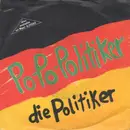 7inch Vinyl Single - Die Politiker - Po-Po Politiker