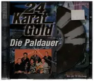 Die Paldauer - 24 Karat Gold