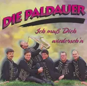 Die Paldauer - Ich Muss Dich Wiederseh'n