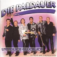 Die Paldauer - Unendlich Glücklich