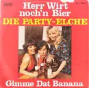 7inch Vinyl Single - Die Party-Elche - Herr Wirt Noch'n Bier / Gimme Dat Banana
