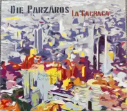 Die Parzäros - La Cachaca