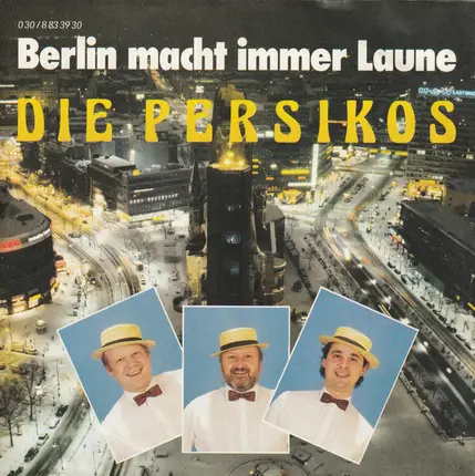 Die Persikos - Berlin Macht Immer Laune
