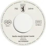 7inch Vinyl Single - Die Persikos - Berlin Macht Immer Laune