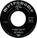 7inch Vinyl Single - Die Perrys - Es Kommt Eine Zeit