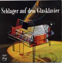 7inch Vinyl Single - Die Pianinos - Schlager Auf Dem Glasklavier