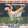 7inch Vinyl Single - Die Piccolos - Bäh-Bäh, Bäh-Bäh
