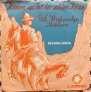 7inch Vinyl Single - Die Präriesänger - Komm' Ins Tal Der Wilden Rosen / Auf Wiederseh'n Marlene