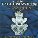 CD - Die Prinzen - Ganz Oben - Hits MCMXCI-MCMXCVII