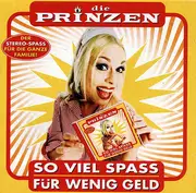 CD - Die Prinzen - So Viel Spass Für Wenig Geld