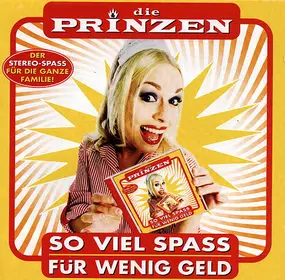 Die Prinzen - So Viel Spaß Für Wenig Geld