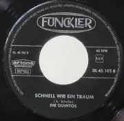 7inch Vinyl Single - Die Quintos - Ich Hab' Das Glück Bestellt Für Heuteabend / Schnell Wie Ein Traum