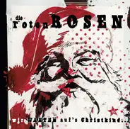 Die Roten Rosen - Wir Warten Auf's Christkind