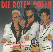 Die Roten Rosen - Alle Mädchen Wollen Küssen