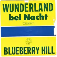 Die Romanticos - Wunderland Bei Nacht / Blueberry Hill