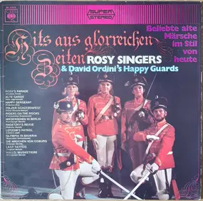 Die Rosy Singers - Hits Aus Glorreichen Zeiten