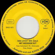 7inch Vinyl Single - Die Rosy Singers - Das Lockt Wie Gold Mit Weissem Hut