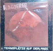 Die Radierer - Tennisplätze Auf Dem Mars