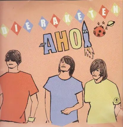 Die Raketen - Ahoi