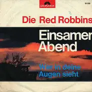 Die Red Robbins - Einsamer Abend