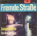 7inch Vinyl Single - Die Red Robbins - Fremde Straße - Mono, No cover