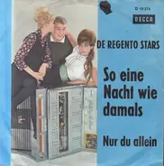 Die Regento Stars - So Eine Nacht Wie Damals