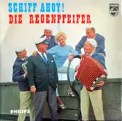 Die Regenpfeifer - Schiff Ahoi!