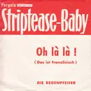 7inch Vinyl Single - Die Regenpfeifer - Striptease Baby