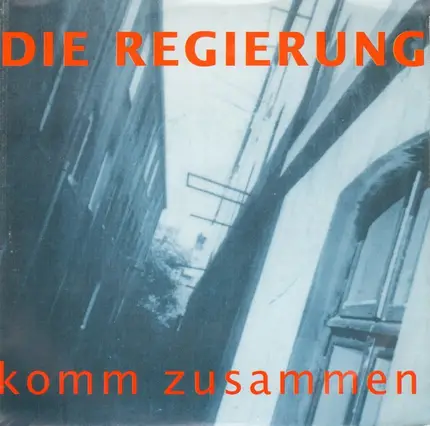 Die Regierung - Komm Zusammen