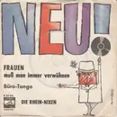 7inch Vinyl Single - Die Rhein-Nixen - Frauen Muss Man Immer Verwöhnen