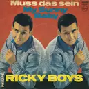 7inch Vinyl Single - Die Ricky Boys - Muss Das Sein / My Sunny Baby - No cover