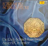 Die Rudi Schmidt Kaiserwald Singer & Orchester - Egerländer Schmuckstücke