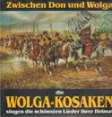 LP - Die Wolga-Kosaken - Zwischen Don und Wolga - die schönsten Lieder ihrer Heimat - Signed by 7 band members
