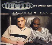 die Wahren Bosse - An Jenem Tag