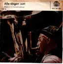 7inch Vinyl Single - Die Waldtruderinger Blasmusikanten - Alle Singen Mit!