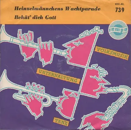 Die Waldtruderinger Blasmusikanten - Heinzelmännchens Wachtparade / Behüt' Dich Gott