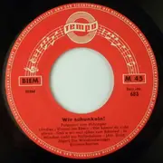 7inch Vinyl Single - Die Waldtruderinger Blasmusikanten - Wir Schunkeln! - Potpourri Zum Mitsingen