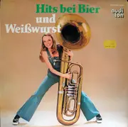 LP - Die Weiß-Blauen Ludwigs-Buam - Hits Bei Bier Und Weißwurst