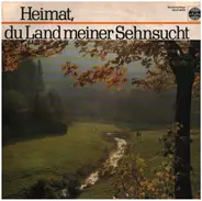 Die Weltenbummler / Orchester Robert Graber a.o. - Heimat, du Land meiner Sehnsucht