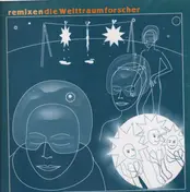 die welttraumforscher - Remixen Die Welttraumforscher
