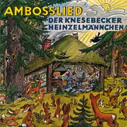 7inch Vinyl Single - Die Westfälischen Nachtigallen - Ambosslied Der Knesebecker Heinzelmännchen