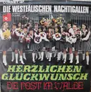 7inch Vinyl Single - Die Westfälischen Nachtigallen - Herzlichen Glückwunsch / Die Post Im Walde