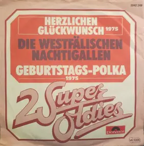 Die Westfälischen Nachtigallen - Herzlichen Glückwunsch / Geburtstags-Polka