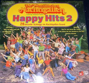 Die Westfälischen Nachtigallen - Happy Hits 2 (28 Aktuelle Schlager Im Nachtigallen-Sound)