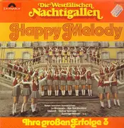 LP - Die Westfälischen Nachtigallen - Happy Melody - Ihre Großen Erfolge 3