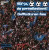 7inch Vinyl Single - Die Westkurven-Fans - HSV - Ja, Der Gewinnt Bestimmt! / Halé, HSV!