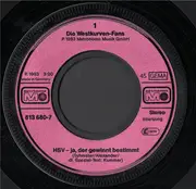 7inch Vinyl Single - Die Westkurven-Fans - HSV - Ja, Der Gewinnt Bestimmt! / Halé, HSV!