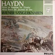 LP - Die Wiener Sängerknaben , Chorus Viennensis , Ferdinand Grossmann , Joseph Haydn - Missa in honorem Sti. Nicolai, Missa brevis Sti. Joannis de Deo